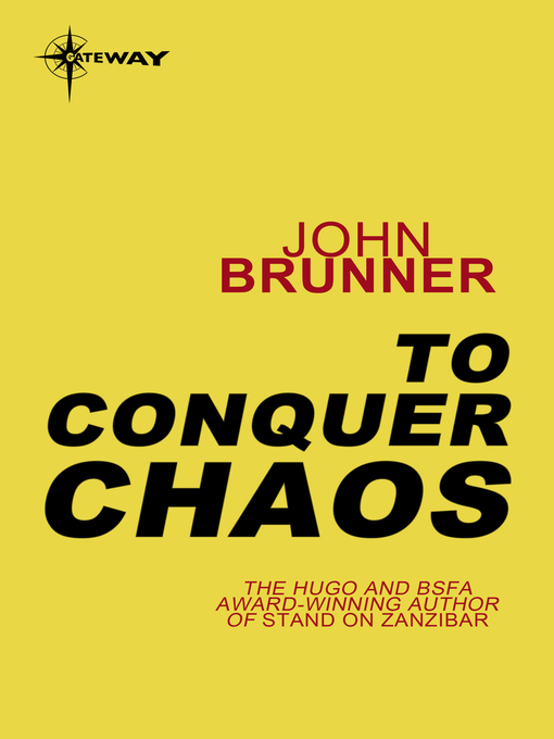 Title details for To Conquer Chaos by John Brunner - Available